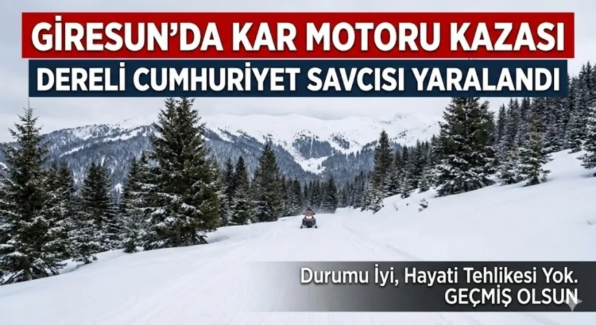 Giresun’da Kar Motoru Kazası: Savcı Çevik Yaralandı
